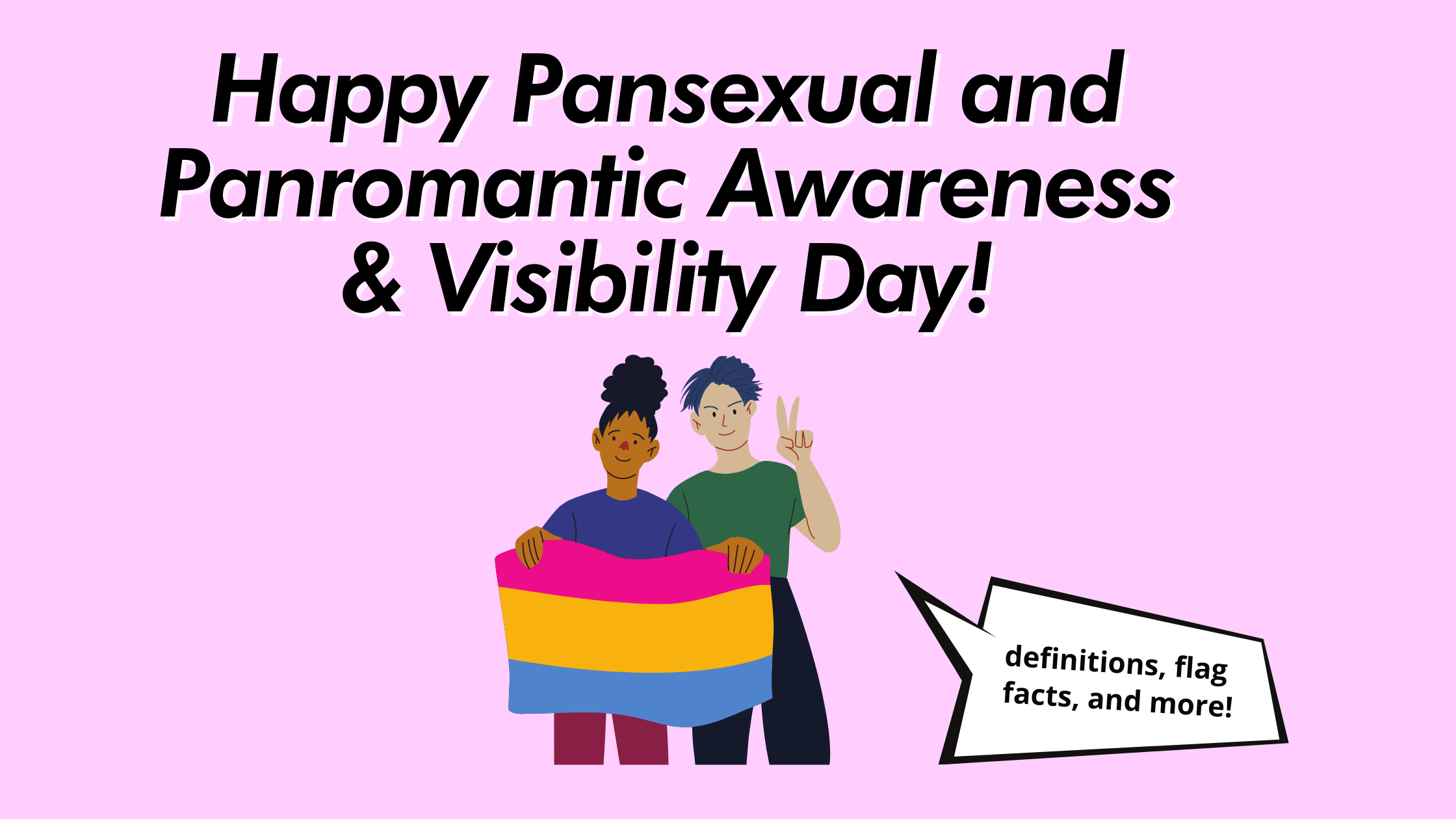 Happy Pansexual And Panromantic Awareness And Visibility Day Pride Palace 6493