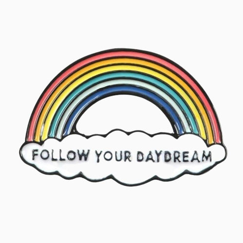 Follow Your Dreams Rainbow Pin