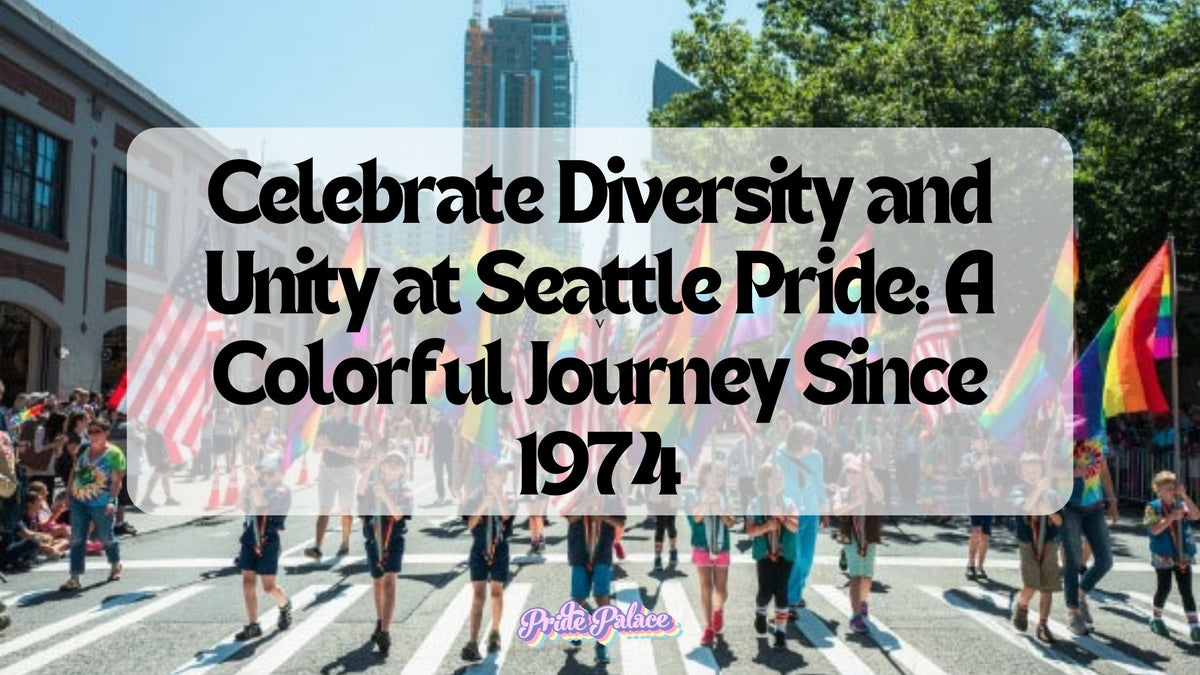 Seattle Unity Celebrate Diversity and Unity at Seattle Pride: A Colorful Journey Sin ...