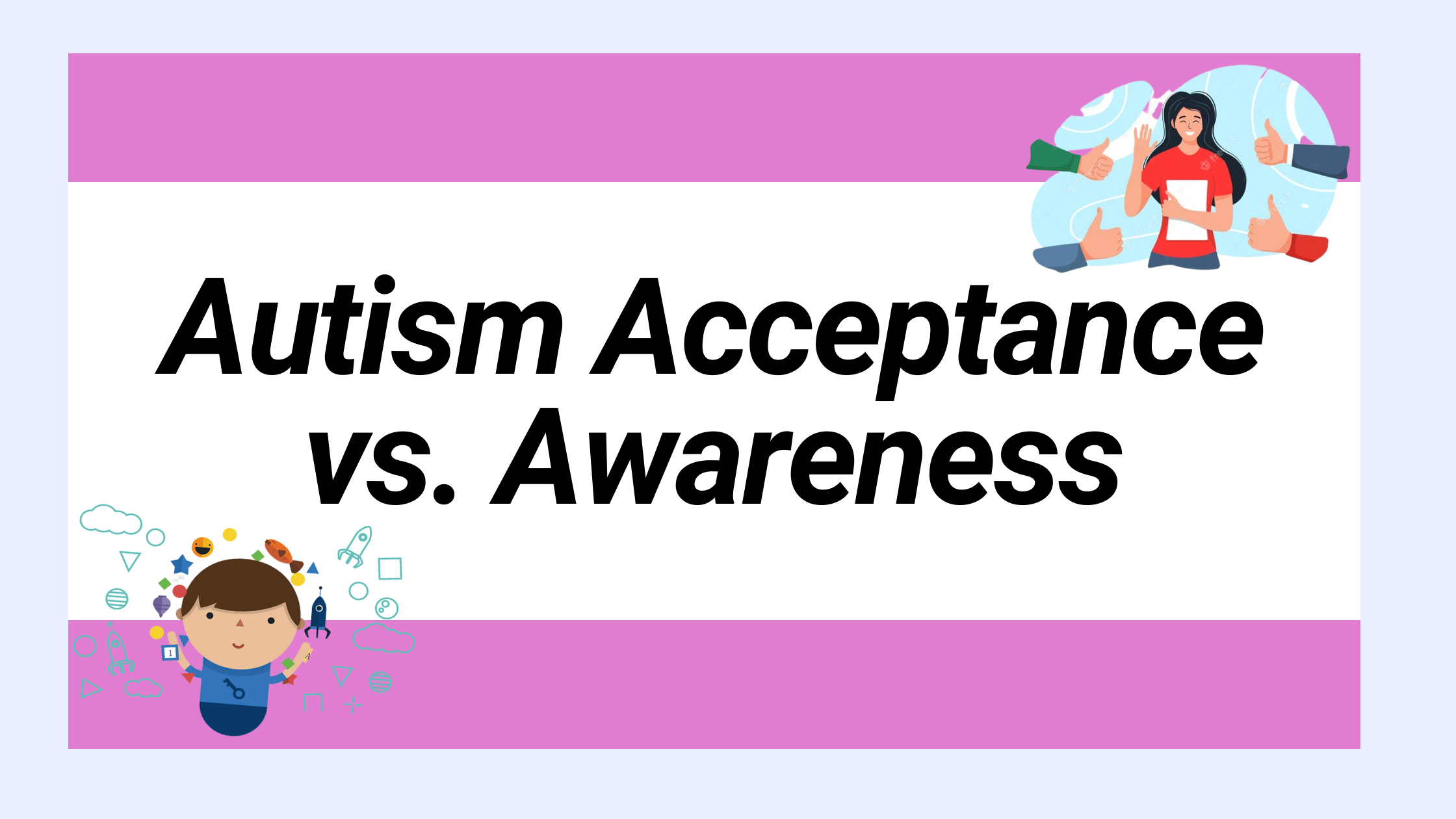 Autism Acceptance vs. Awareness