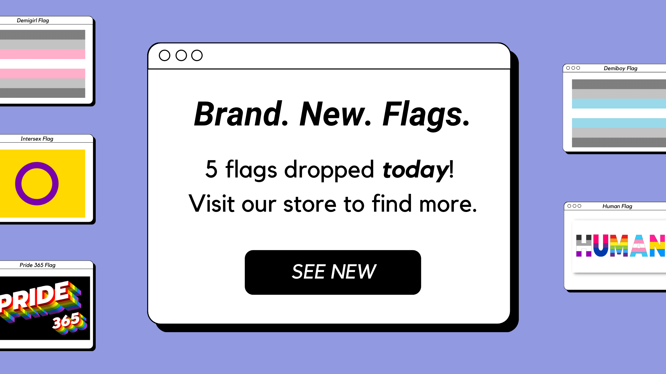 NEW FLAGS RELEASE!