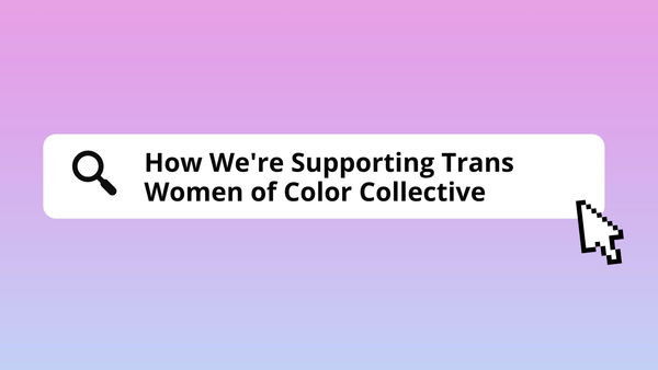 Pride Palace Donates to Trans Women of Color Collective!