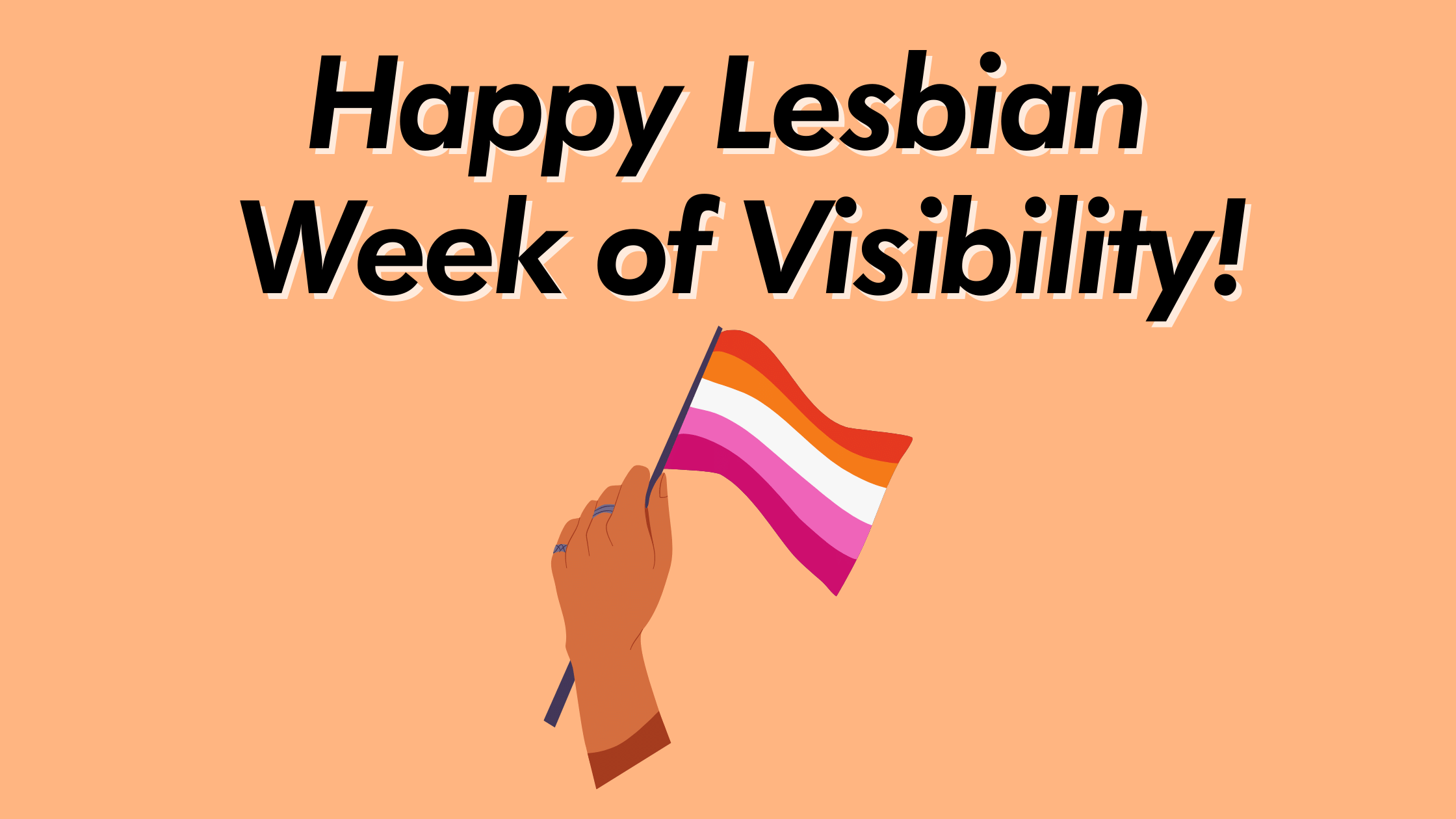Its Lesbian Visibility Week Pride Palace
