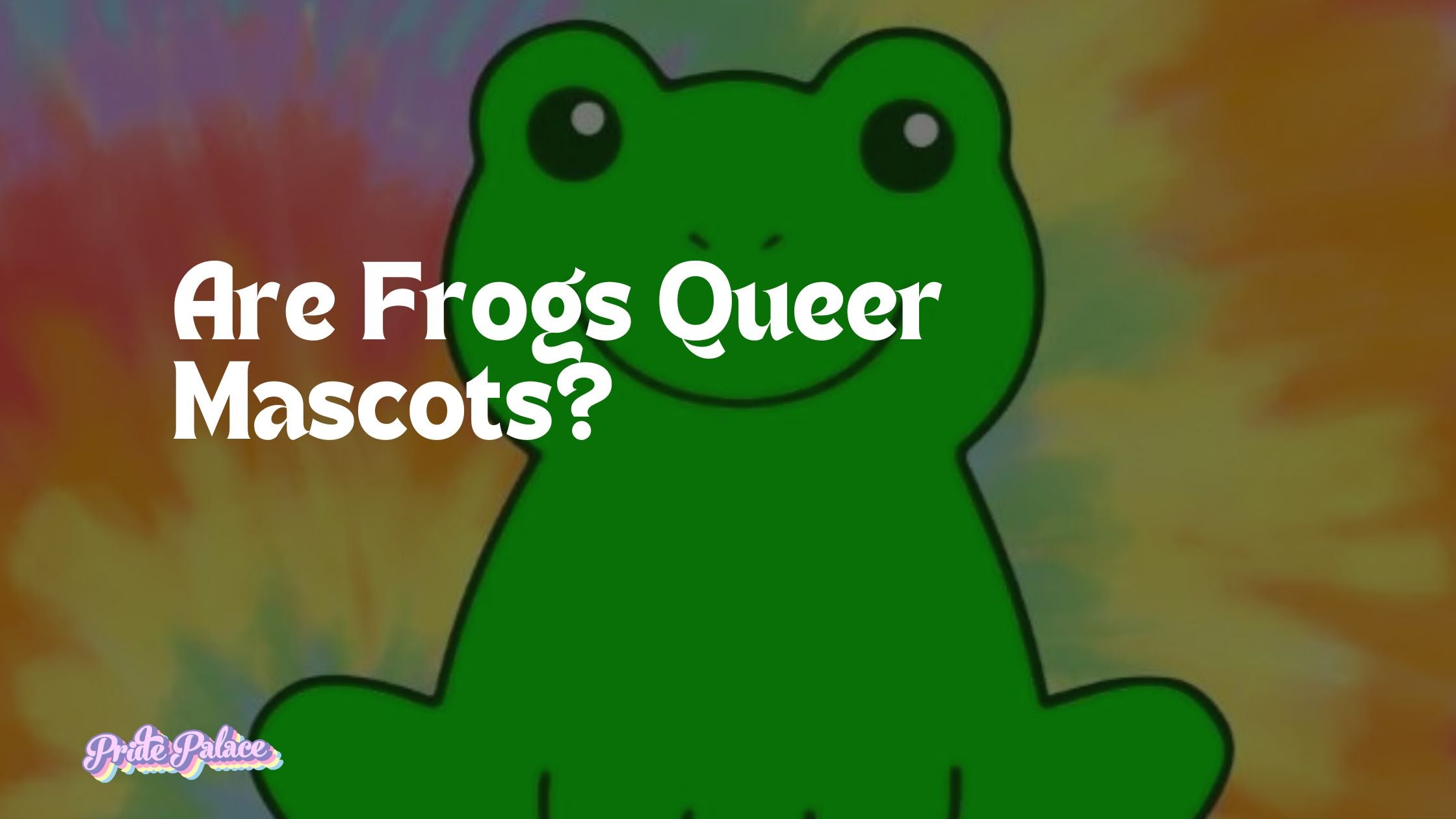 Are Frogs Queer Mascots?