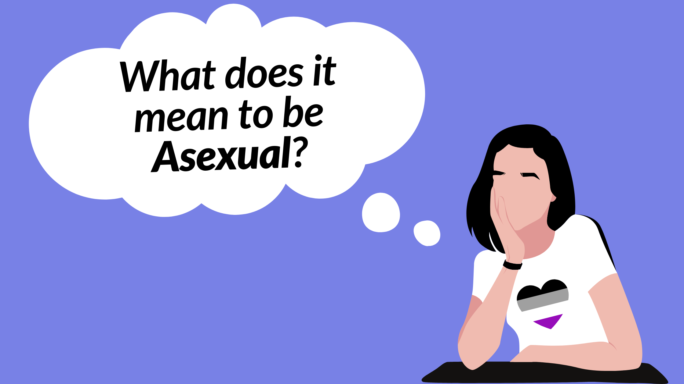 What Does it Mean to Be Asexual?