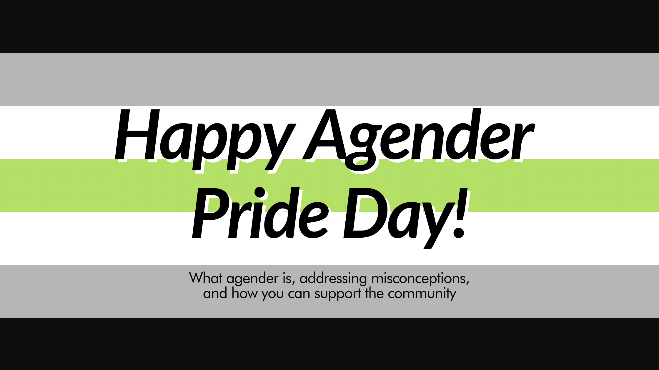 Happy Agender Pride Day!