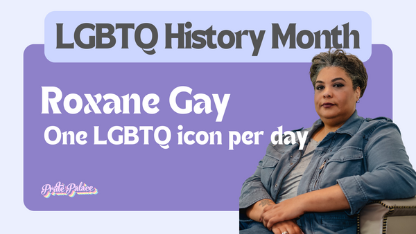 Roxane Gay - History Month