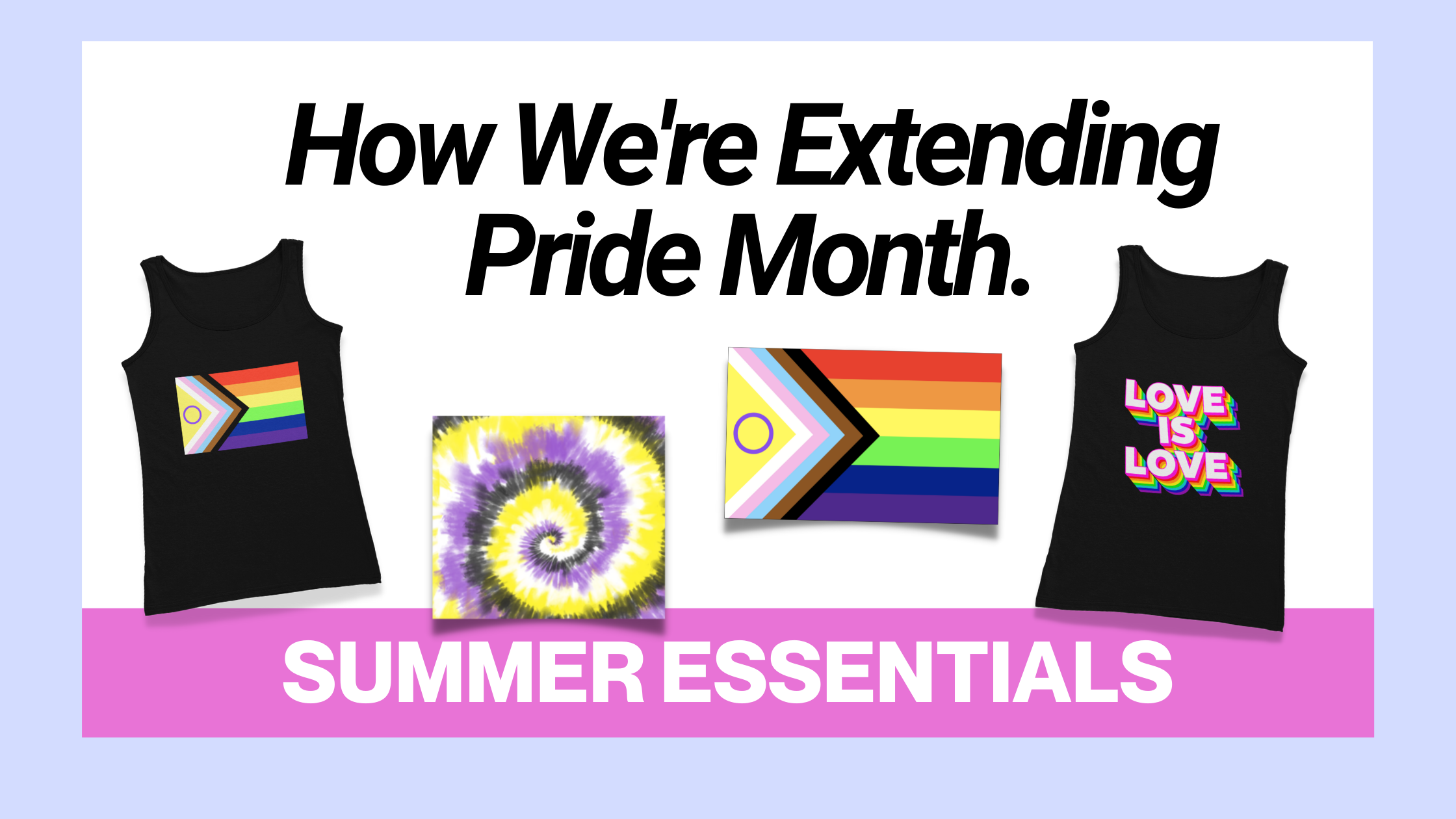 How We're Extending Pride Month 🌈