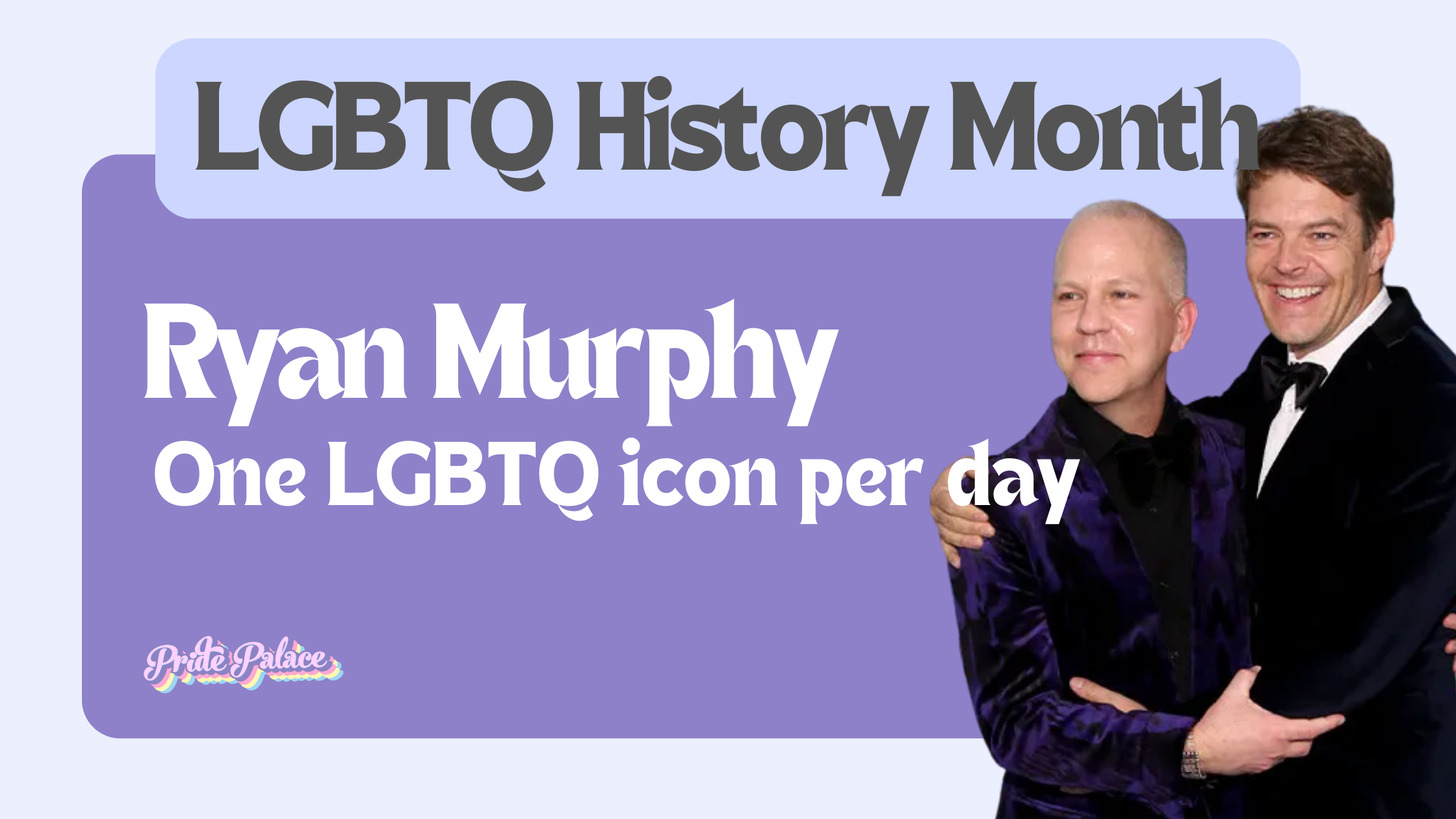 Ryan Murphy - History Month