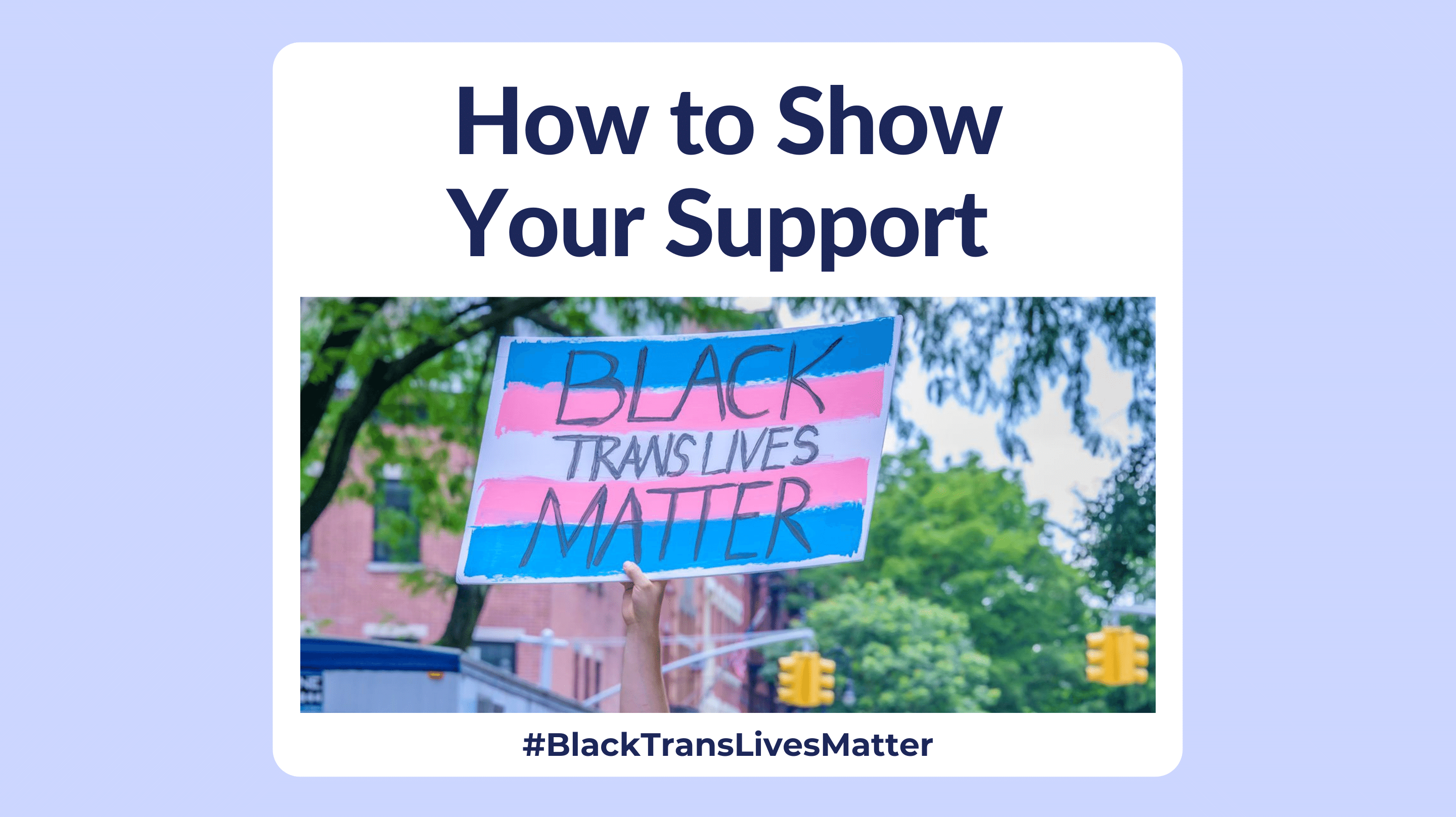 Supporting the Black Trans Lives Matter Movement