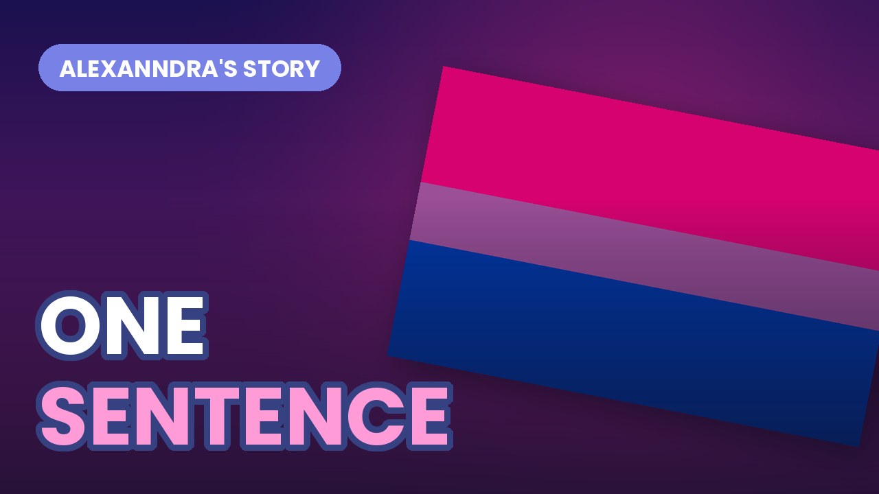 The bisexual Pride flag tilted on a dark gradient, with bold outlined text reading ONE SENTENCE
