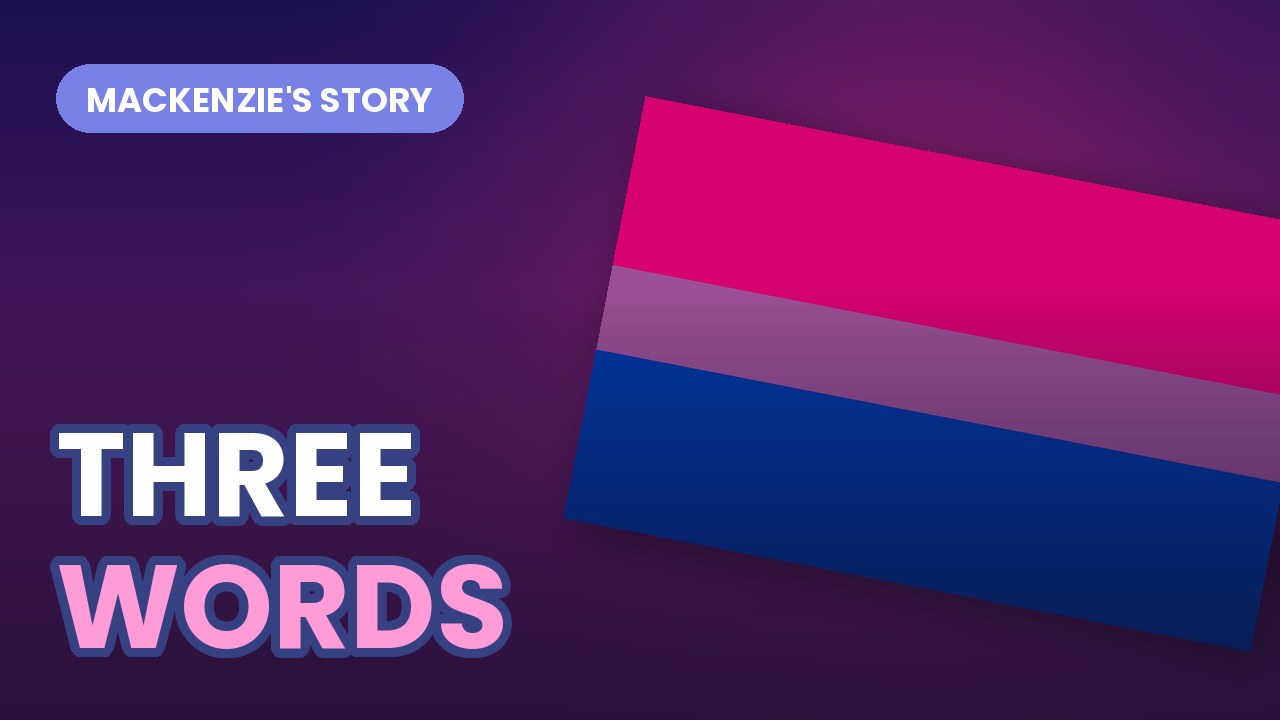 The bisexual Pride flag tilted on a dark gradient, with bold outlined text reading THREE WORDS