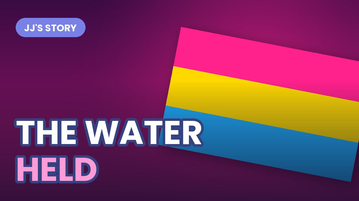 The pansexual Pride flag tilted on a dark gradient, with bold outlined text reading THE WATER HELD