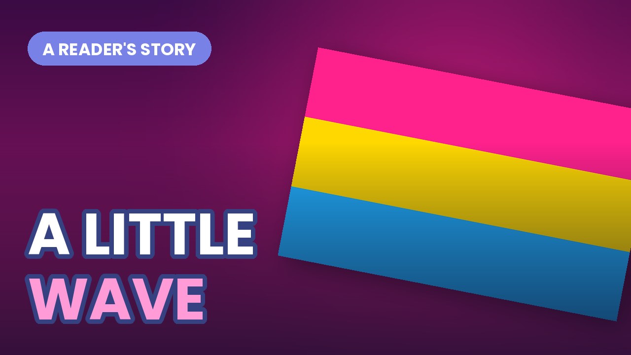 The pansexual Pride flag tilted on a dark gradient, with bold outlined text reading A LITTLE WAVE
