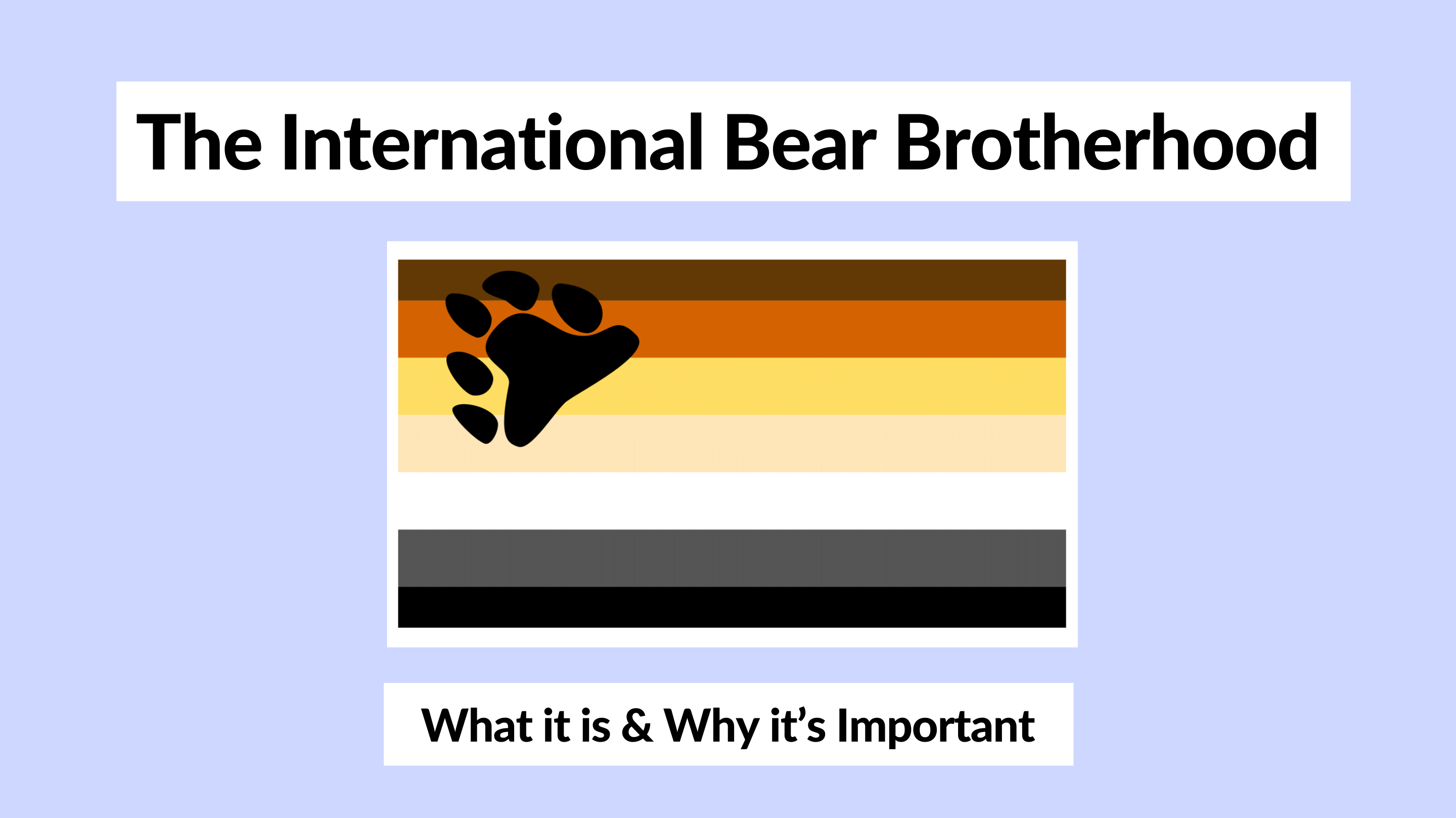 International Bear Brotherhood: What It Is and Why It’s Important
