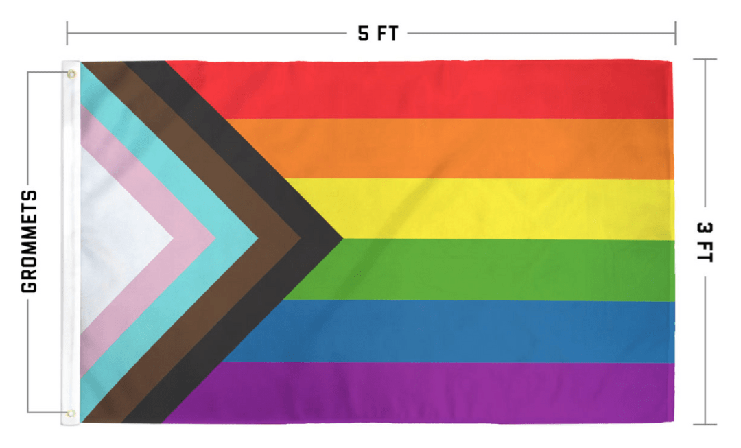 Progress Pride Flag dimensions — 5 feet wide by 3 feet tall (90 cm x 150 cm) with reinforced brass grommets on the left side for easy hanging
