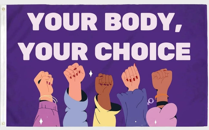 Your Body Your Choice Flag