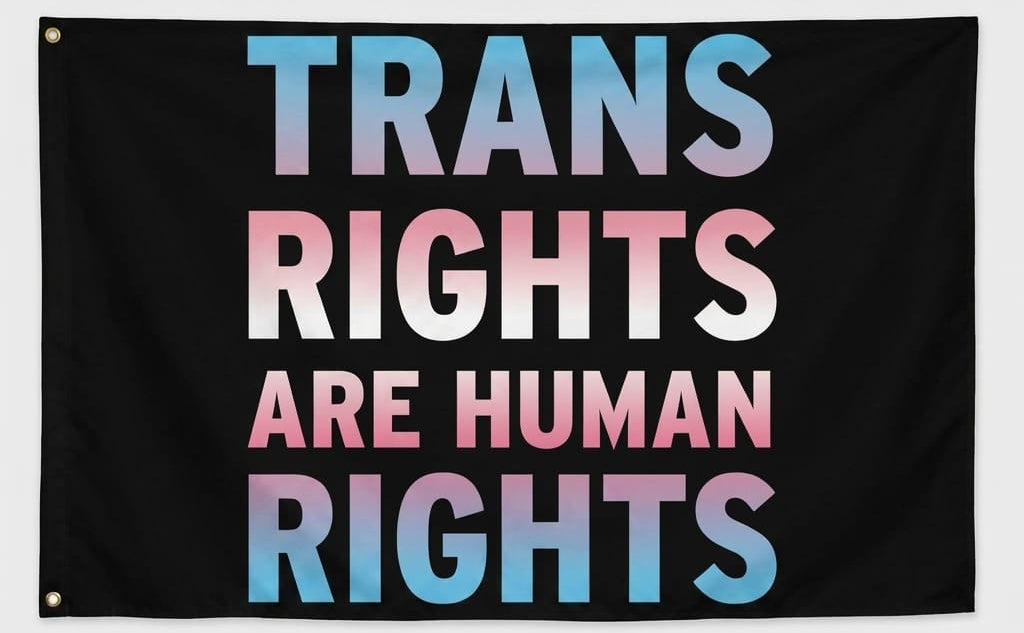 Trans Rights are Human Rights Flag