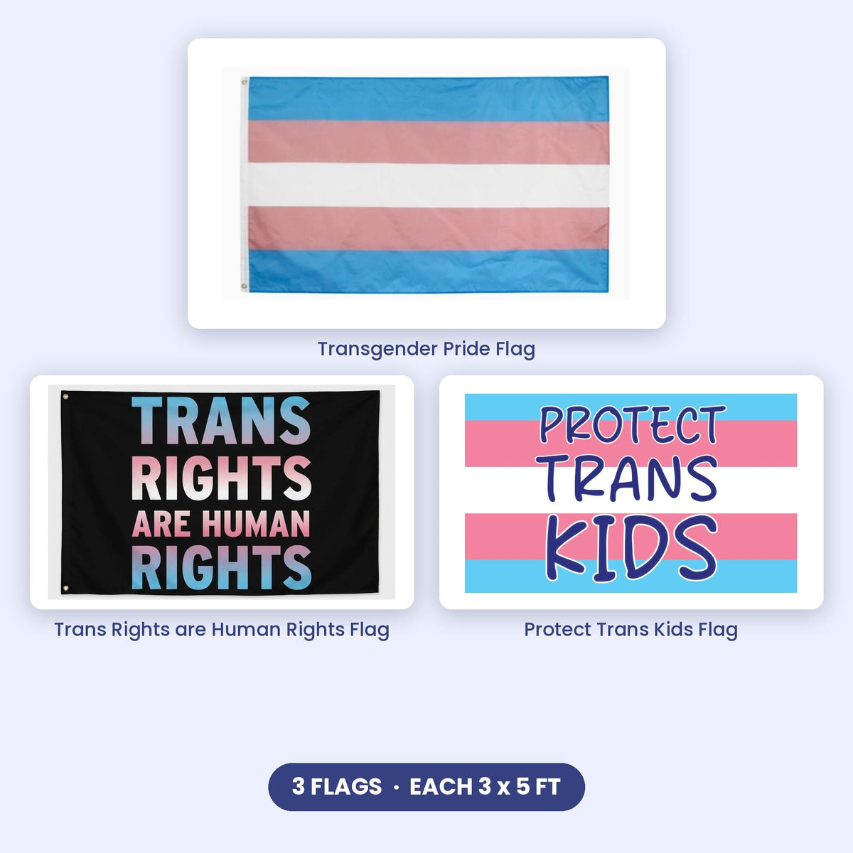 Trans Rights Flag Pack: Transgender Pride, Trans Rights are Human Rights and Protect Trans Kids flags
