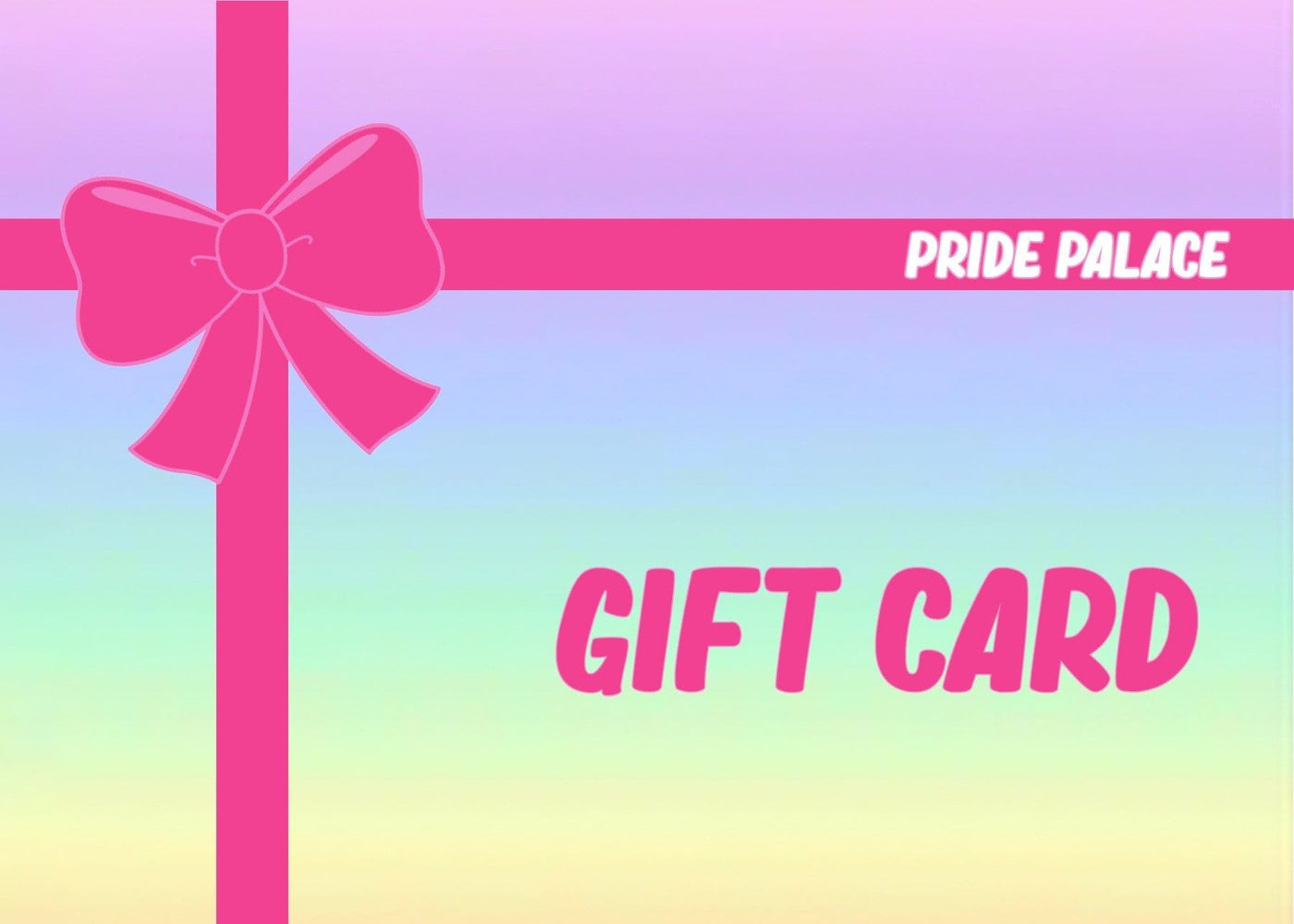 Gift Card - Pride Palace